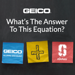What's the Answer to This Equation? Geico Alumni Discount + Stanford Alumni