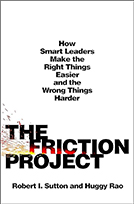 https://www.gsb.stanford.edu/faculty-research/books/friction-project-how-smart-leaders-make-right-things-easier-wrong-things